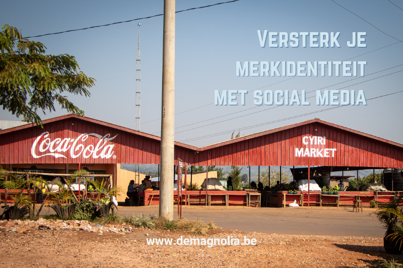 Versterk je merkidentiteit met social media: