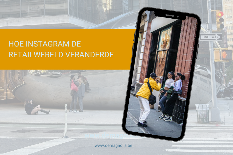 Hoe Instagram de retailwereld veranderde