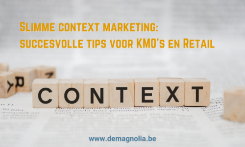 Context marketing voor KMO en Retail